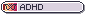 ADHD Button